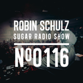 Robin Schulz | Sugar Radio 116
