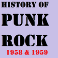 history of punk 1958 & 1959