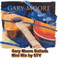 Gary Moore Ballads Mini Mix by STV