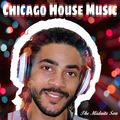★彡[ᴀʟʟ ɴᴇᴡ]彡★ Chicago House Music