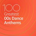 100 Greatest 00s Dance Anthems (2021) part 3