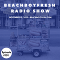BeachBoyFresh Show #101 (11.15.2019) 80'S NYC Hip Hop