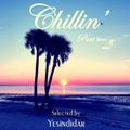 Chillin' Part II -  Selected 80's grooves for a hot summer day by Yesindidar
