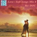The Music Room's Love / Soft Songs Mix 8 - By: DOC (09.12.14)