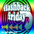 90's Flashback Friday's Vol 2