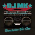 DJ MK - FOUNDATION VOL 1