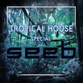 Tropical House Special Mix 2017 - Seeb