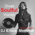 DJ B.Nice - Montreal - Deep, Tribal & Sexy 82 (** Beauty SOULFUL - Divas Voices Baby !!!!! **)