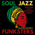 Soul Jazz Funksters - Reggae Allstars Volume 5