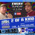 The 2 Of A Kind Radio Show With DBL & Pressure 09-10-2022