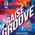 Praise Groove FB LIVE 13-JUN-2020