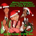 A Rat Pack Christmas! Featuring Dino, Frank & Sammy