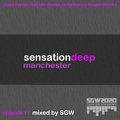 SGW Sensation Deep Manchester Episode 11