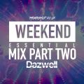 Weekend Essentials Mix Part 2 by Dazwell