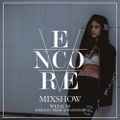 Encore Mixshow Week 50