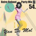 Yan De Mol - Retro Reboot Party Mix 54.