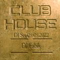 CLUB HOUSE - DJ Set 09.09.2022