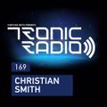 Tronic Podcast 169 with Christian Smith