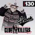 DJ E-Rock - ClubKillers Radio Show #130