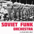 C.J. Plus - Soviet Funk Orchestra (Vinyl Only)