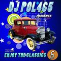 DJ POL465 - Megamix Enjoy The Classic Vol 6 (Section The Party 2)