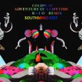 Coldplay -  Adventure Of A Lifetime (Southmind Edit)