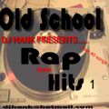 DJ Hank Old School Rap Mix Vol 1