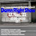 17. Nov ’21 Damn Right Show ~Wednesday Freestyle Funk Selection 2 Hours~