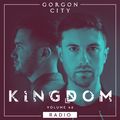 Gorgon City KINGDOM Radio 046