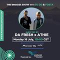 Bridges For Music - The Bridges Show #017 - Da Fresh & Athie