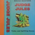 Judge Jules - House Masters - 96 - A