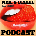 Neil & Debbie (aka NDebz) Podcast 57/174 ' Couple of gays ' - (Just the chat)