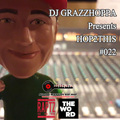 DJ GRAZZHOPPA presents HOP2THIS #022