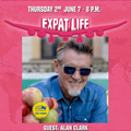 Expat Life Ep. 119 - 2nd June 2022 - Alan Clark (revisited)