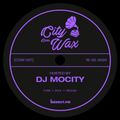 City Goes Wax 007 - DJ MoCity [19-02-2020]