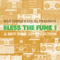 Bless The Funk - A Brit Funk Appreciation mixed by Northern Rascal