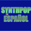 #508 Synthpop en español vol. 8