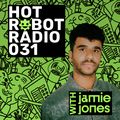 Hot Robot Radio 031