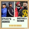 Styles P & Jadakiss vs Ghostface & Raekwon