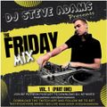 The Friday Mix Vol. 1 (Part One)