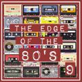 THE EDGE OF THE 80'S : 9