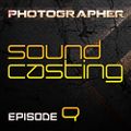 Photographer - SoundCasting episode_009 (22-03-2013)