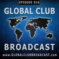 Global Club Broadcast Episode 016 (Jan. 25, 2017)