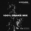 @Wireless_Sound - 100% Drake Mix