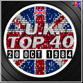 UK TOP 40 : 14 - 20 OCTOBER 1984