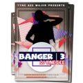 BANGER VOL.3 DJ TYNE GEE