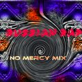 Ultimate Russian Rap  ''No Mercy'' Mix By Simonyan #141