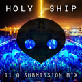 HOLY SHIP! 11.0 PRE-PARTY MIX