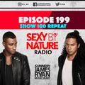 SEXY BY NATURE RADIO 199 -- BY SUNNERY JAMES & RYAN MARCIANO