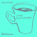 Chai and Chill 049 - Loni Electronics [10-02-2019]